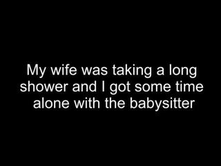 Scopata il baby sitter mentre moglie è in il doccia
